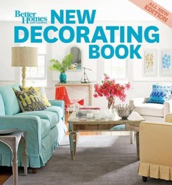 New Decorating Book, 10th Edition: Better Homes and Gardens
