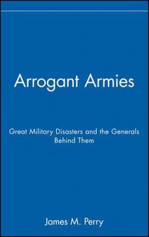 Arrogant Armies