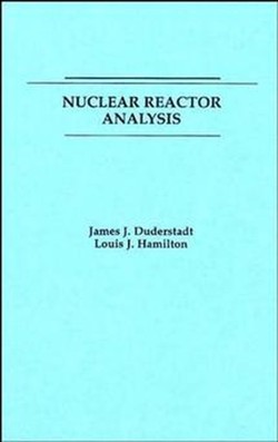 Nuclear Reactor Analysis