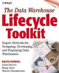 The Data Warehouse Lifecycle Toolkit