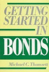 Getting Started in Bonds
