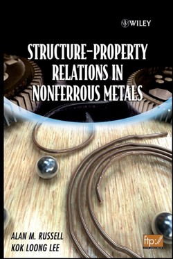 Structure-Property Relations in Nonferrous Metals