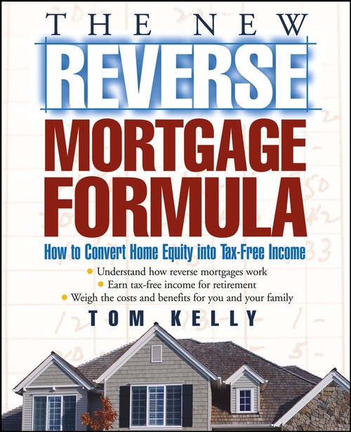 The New Reverse Mortgage Formula