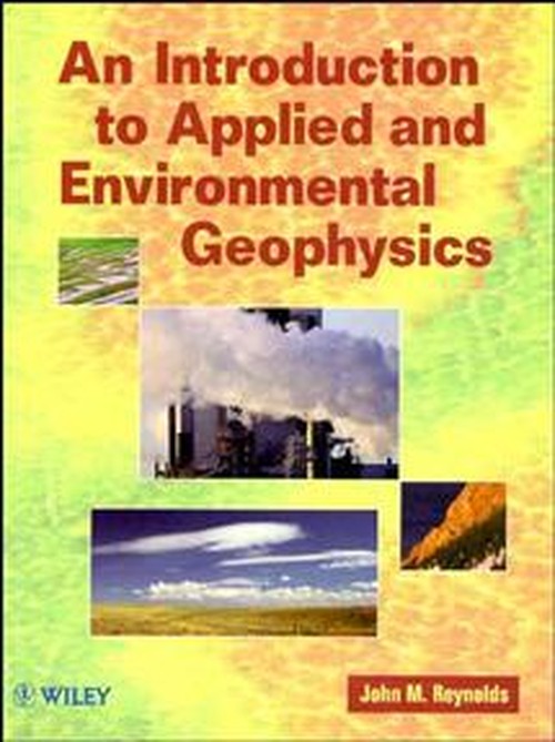 An Introduction to Applied and Environmental Geophysics