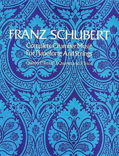 Complete Chamber Music For Pianoforte And Strings