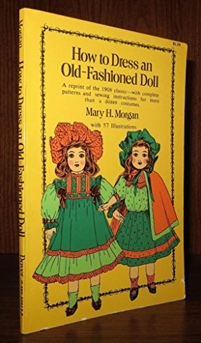 How to Dress an Old-fashioned Doll