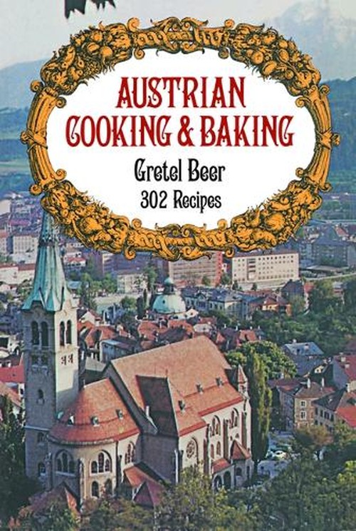 Austrian Cooking and Baking