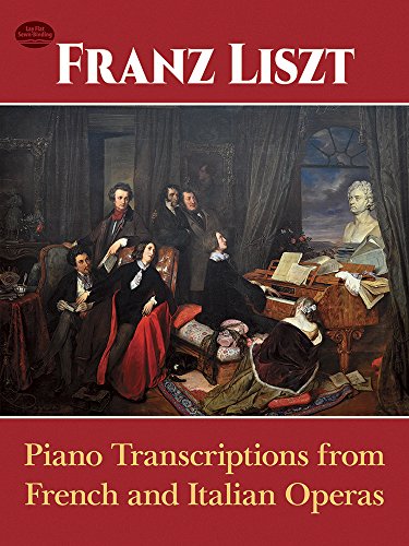 Piano Transcriptions from French & Italian Operas