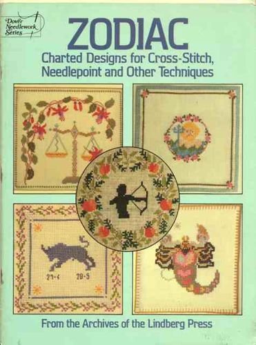 Zodiac Charted Designs for Cross-Stitch, Needlepoint and Other Techniques