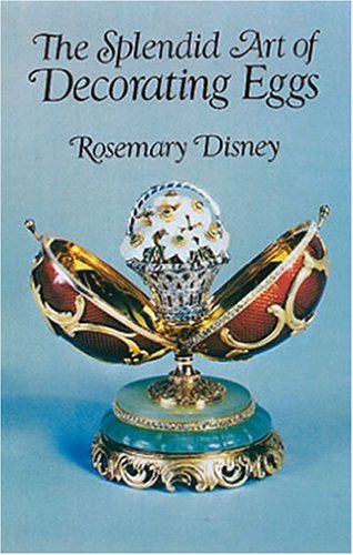 The Splendid Art of Decorating Eggs