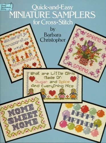 Quick and Easy Miniature Samplers for Cross Stitch