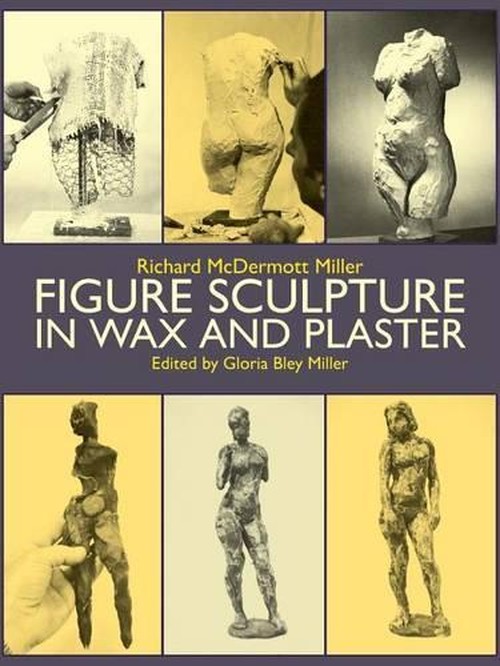 Figure Sculpture in Wax and Plaster
