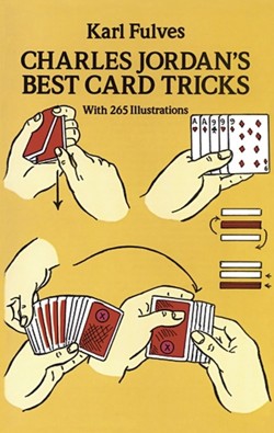 Charles Jordan's Best Card Tricks: with 265 Illustrations