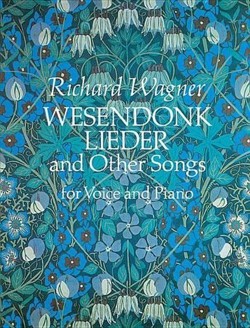 Wesendonk Lieder And Other Songs