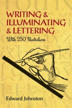 Writing and Illuminating and Lettering