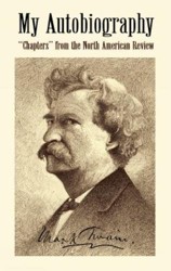 My Autobiography: "Chapters" from the "North American Review"