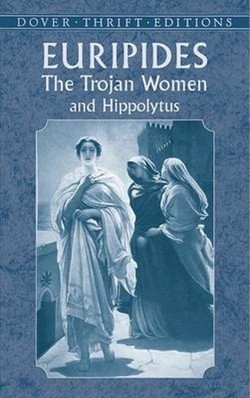 Trojan Women and Hippolytus