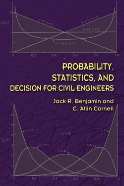 Probability, Statistics, and Decision for Civil Engineers