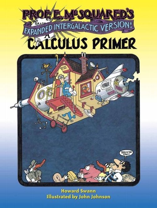 Prof. E. Mcsquared's Calculus Primer