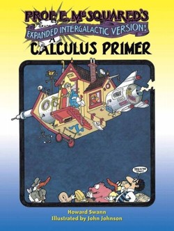 Prof. E. Mcsquared's Calculus Primer
