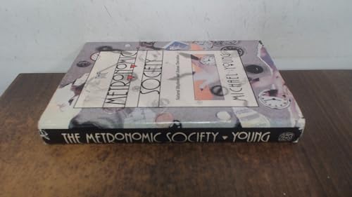 Metronomic Society, The:Natural Rhythms and Human Timetables