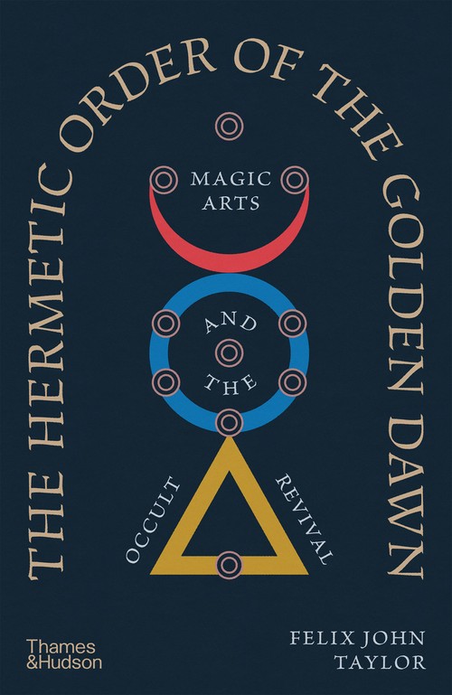 The Hermetic Order of the Golden Dawn