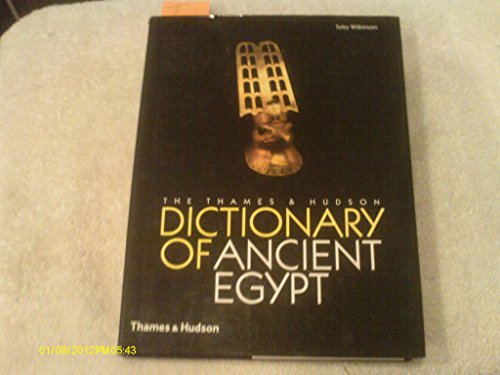 The Thames & Hudson Dictionary of Ancient Egypt