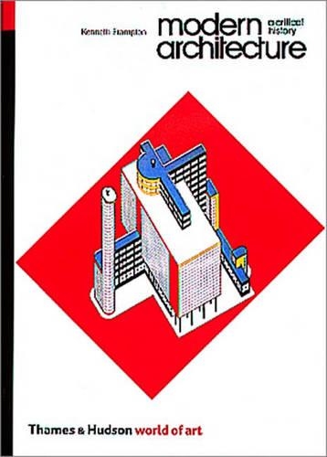 Modern Architecture: A Critical Histo