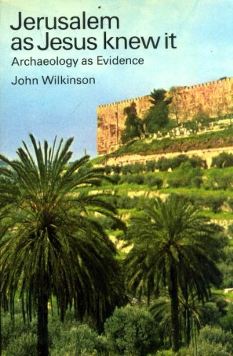 Jerusalem as Jesus Knew it