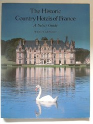 The Historic Country Hotels of France