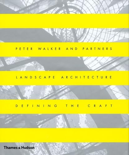 Peter Walker and Partners:Landscape Architecture Defining the C