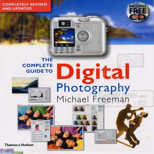 Complete Guide to Digital Photography