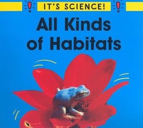 All Kinds of Habitats