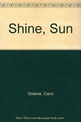 Shine, Sun!
