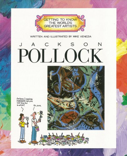 GETTING TO KNOW ARTISTS:POLLOCK
