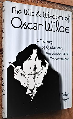 The Wit and Wisdom of Oscar Wilde
