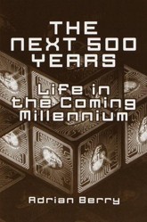 The Next 500 Years