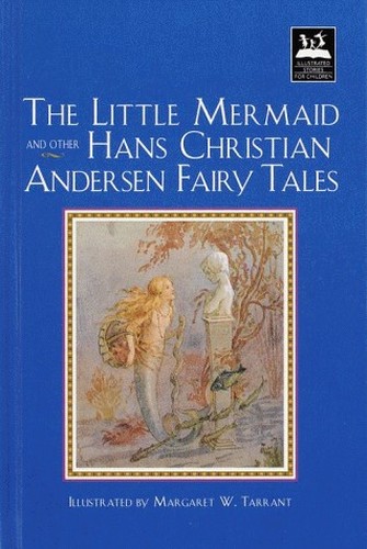 The Little Mermaid and Other Hans Christian Andersen Fairy Tales