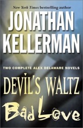 Jonathan Kellerman: Two Complete Alex Delaware Novels