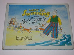 Let's Go Swimming with Mr Sillypant