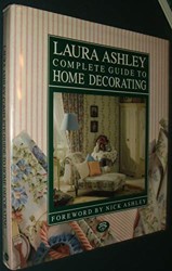 Laura Ashley Complete Guide to Home Decorating