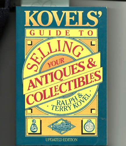Kovels' Guide Selling Antiques