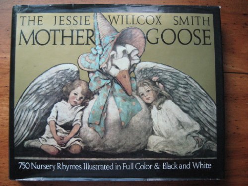 The Jessie Willcox Smith Mother Goose