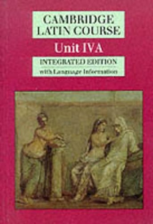 Cambridge Latin Course Unit 4A (Integrated)