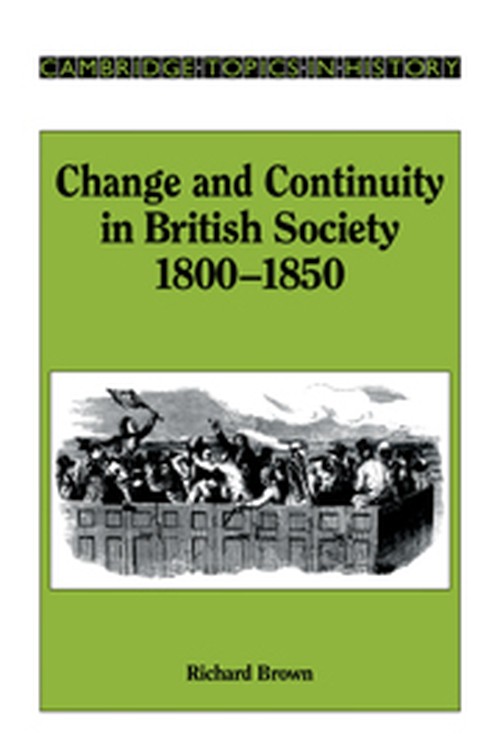 Change and Continuity in British Society, 18001850