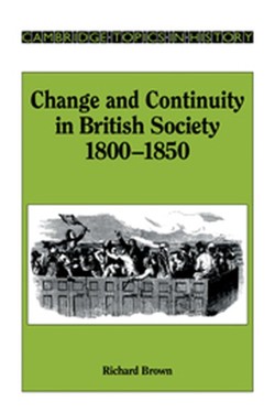 Change and Continuity in British Society, 18001850
