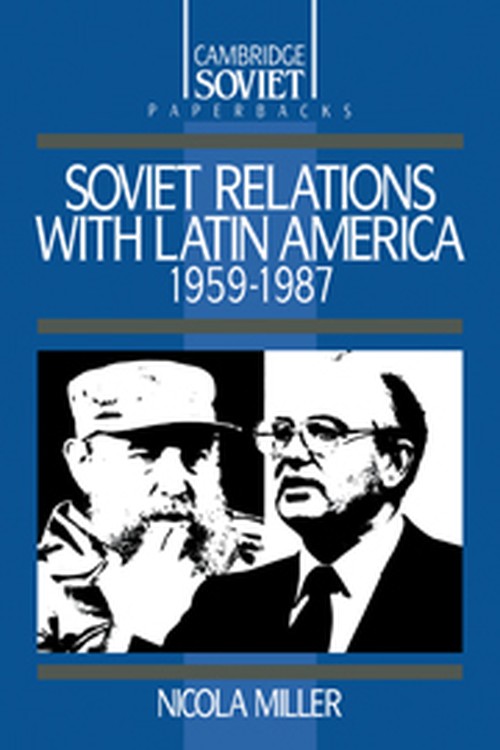 Soviet Relations with Latin America, 19591987