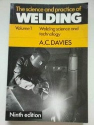 The Science and Practice of Welding: Volume 1