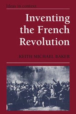 Inventing the French Revolution `