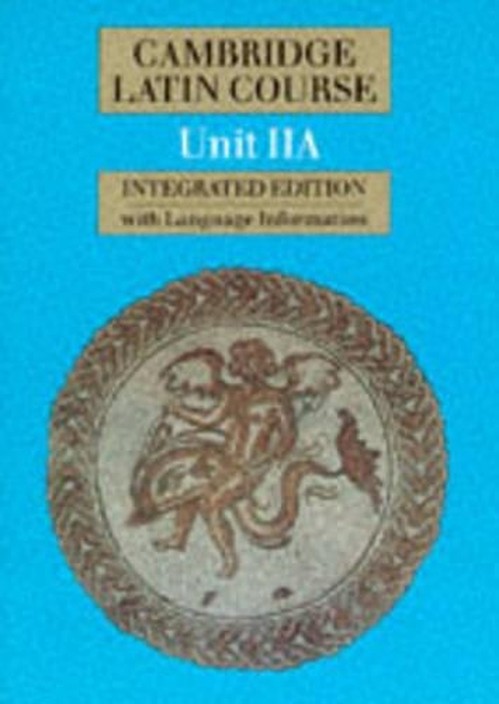 Cambridge Latin Course Unit 2A (Integrated)